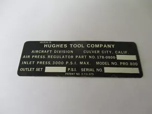 Hughes Tool Company Name Plate ID Plate for Regulator Part No. 178-0800- - Picture 1 of 3