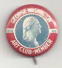 1932 épingle George Washington 200th Anniversary ART CLUB MEMBRE épingle épingle