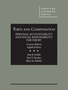 Torts and Compensation, Personal Accountability and Social Responsibility for...