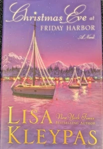 Christmas Eve at Friday Harbor by Lisa Kleypas, 1st Edition HC/DJ - Picture 1 of 5