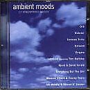 Ambient Moods, Various Artists & Cocteau Twins & Orb & Dubstar & Beloved & Enigm