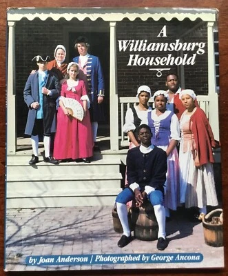 Autographed VG 1988 HC DJ 1st ED Williamsburg Household J Anderson George Ancona - Image 1 of 4