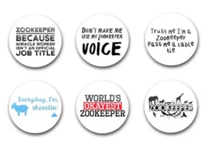 25mm 1" INCH BUTTON BADGES x6 ZOO KEEPER - Bild 1 von 1