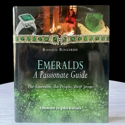 Emeralds A Passionate Guide by Ronald Ringsrud, SIGNED/INSCRIBED 1st Edition HB - Image 1 of 4