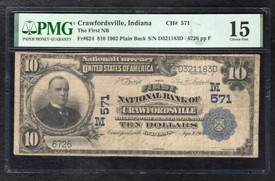 1902 $10 THE FIRST NB OF CRAWFORDSVILLE,IN NATIONAL CURRENCY CH.#571 PMG FINE-15 - Image 1 of 2