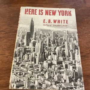 Here is New York ~ E.B. White ~ 1949 Harper HCDJ BCE - Picture 1 of 4