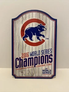 Chicago Cubs 2016 World Series Champions Wooden Sign - Picture 1 of 1