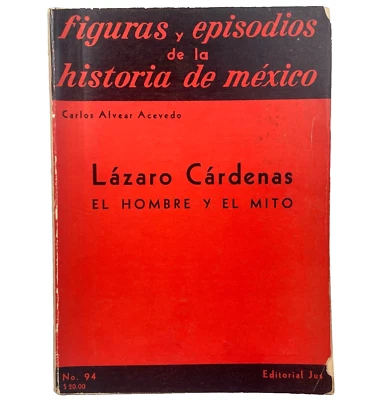 1961 Lazaro Cardenas, El Hombre y el Mito, Primera Edicion Limitada, Mexico - Image 1 of 4