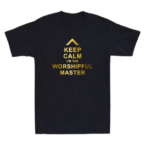 Masonic Keep Calm I'm The Worshipful Master Freemason Funny Quote Men's T-Shirt - Picture 1 of 8