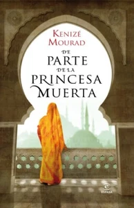 DE PARTE DE LA PRINCESA MUERTA (Spanish) KENIZE MOURAD Paperback 9788467035513 - Picture 1 of 2