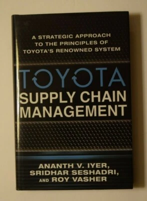 "TOYOTA SUPPLY CHAIN MANAGEMENT - A Strategic Approach...," New, 220 Pages - Image 1 of 3