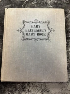 Baby Elephant’s Baby Book By Sesyle Joslin  - Picture 1 of 4