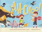 Ah-Choo! by Lana Wayne Koehler, Gloria G. Adams (Hardback) NEW Book