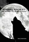 Kendall Kingsley And The Midnight Call Of The Wild Wolf.By Counelis New<|