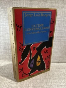 ULTIME CONVERSAZIONI CON OSVALDO FERRARI Jorge Luis Borges ed Bompiani - Imagen 1 de 1
