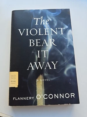Violent Bear It Away : A Novel by Flannery O'Connor (2007, Trade Paperback) - Imagem 1 de 4