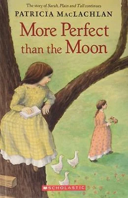 More Perfect Than the Moon by MacLachlan Patricia - Image 1 of 1