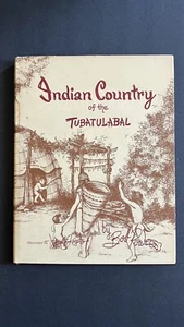 SIGNED Indian Country of the Tubatulabal by Bob Powers (1981, Hardcover w/DJ) - Picture 1 of 11