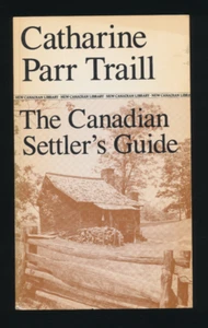 The Canadian Settlers Guide by Catharine Parr Traill Paperback - Picture 1 of 5