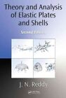 Theory And Analysis Of Elastic Plates And Shells By J. N. Reddy 9780849384158