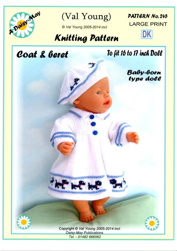 DAISY-MAY DOLLS KNITTING PATTERN **no245 for Baby born or 16"/17" doll.By Val Young