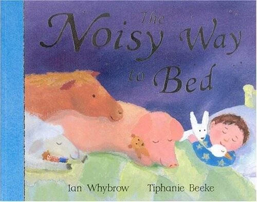 The Noisy Way to Bed - Paperback By Ian Whybrow - GOOD - Image 1 of 1