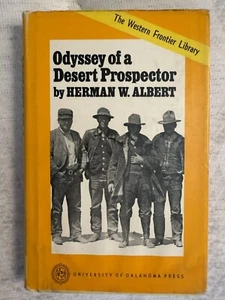Odyssey Of A Desert Prospector By Herman W. Albert HC DJ Original 1967 Nice - Bild 1 von 11