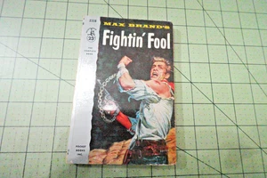 FIGHTIN' FOOL BY MAX BRAND 1956 VINTAGE POCKET BOOKS PULP ERA WESTERN - Foto 1 di 3