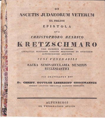 Christian Großmann DE ASCETIS JUDAEORUM VETERUM EX PHILONE EPISTOLA 1833 Latin  - Image 1 of 4