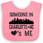 Inktastic Charlotte North Carolina Someone Loves Me Baby Bib Nc Apparel Cities