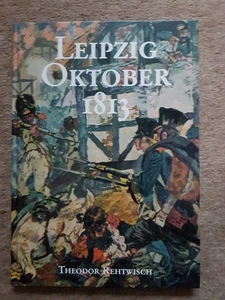 Leipzig Oktober 1813 von Rehtwisch, Theodor von 1998 - Bild 1 von 3