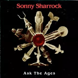 SONNY SHARROCK ask the ages PHAROAH SANDERS ELVIN JONES charnett moffett - Bild 1 von 2