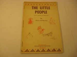 The Little People Crow Legends of Creation Flora Hatheway Signed Indian  VG - Bild 1 von 2