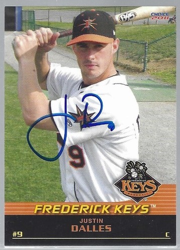 Justin Dalles 2011 Choice Frederick Keys #07 IP autograph signed card ...