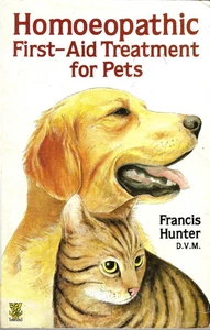 Homeopathic First-Aid Treatment for Pets, Francis Hunter PB 1984 Vintage - Picture 1 of 1