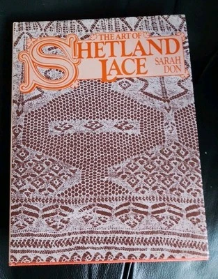 The Art Of Shetland Lace Sarah Don Lace Knitting Book  - Image 1 of 4