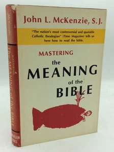 MASTERING THE MEANING OF THE BIBLE - John L. McKenzie - 1966 - Biblical - Imagen 1 de 5