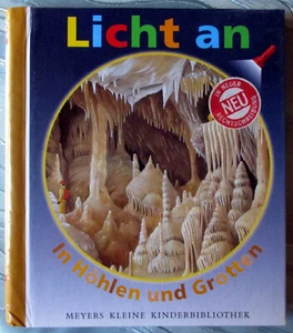 Meyers kleine Kinderbibliothek - Licht an . In Höhlen u. Grotten - Bild 1 von 3