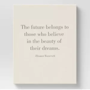 Tela da parete Threshold 16"" × 20"" Future Dreams - Eleanor Roosevelt citazione nuova! - Foto 1 di 6