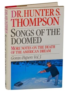 Hunter S THOMPSON / SONGS OF THE DOOMED MORE NOTES ON THE DEATH 1st #204147 - Picture 1 of 1