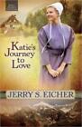 Jerry S. Eicher Katie&#39;s Journey to Love (Taschenbuch) Emma Raber&#39;s Daughter