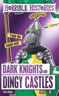 Dark Knights And Dingy Castles UC Deary Terry Scholastic Paperback  Softback