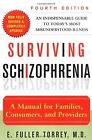 Surviving Schizophrenia 4Th Edition A Manual For Famil  Buch  Zustand Gut
