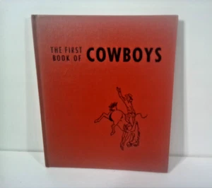 The First Book Of Cowboys Benjamin Brewster 9th Printing Hard Cover 1950s - Imagen 1 de 8