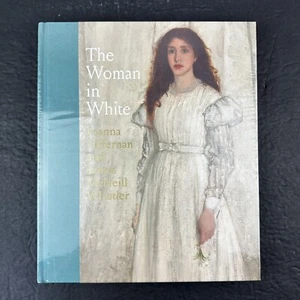 The Woman in White Hardcover by Joanna Hiffernan and James McNeill Whistler - Imagen 1 de 4