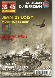 39-45 N°161 LEGION DU TURKESTAN / JEAN DE LOISY / LE CHAR B1 BIS / CANON 155 GPF - Imagen 1 de 2