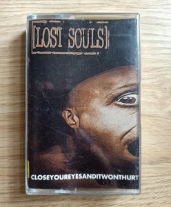 Lost Souls : Close Your Eyes And It Won't Hurt ( Cassette Tape ) - Picture 1 of 5