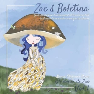 Zac & Boletina - Favole illustrate per bambini piccoli (2-6 anni) con testi in s - Picture 1 of 1