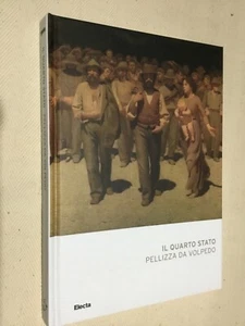 # IL QUARTO STATO - PELIZZA DA VOLPEDO. (Eletta 2013)  come nuovo - Imagen 1 de 1