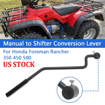 US For Honda Foreman Rancher 350 450 500 Manual ES Shifter Conversion Lever Kit - Image 1 of 4